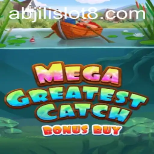 Dive Into the Excitement of MegaGreatestCatchBonusBuy