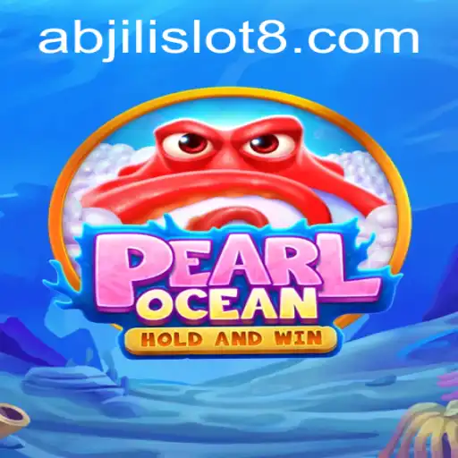Exploring the Exciting World of PearlOcean and Abjili Slot