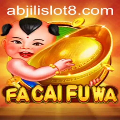 Exploring the Vibrant World of FaCaiFuWa: An Insight into Abjili Slot Game